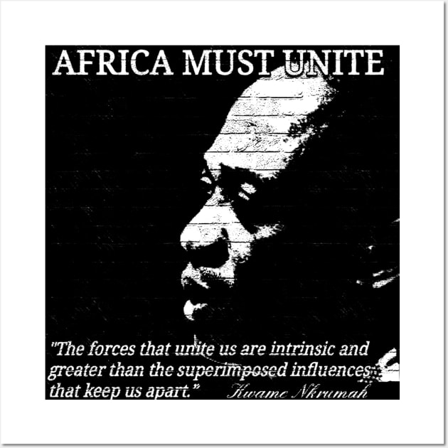 Kwame Nkrumah - Africa Must Unite Wall Art by Tony Cisse Art Originals